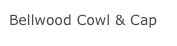 Bellwood Cowl & Cap